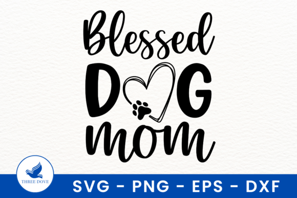 Blessed Dog Mom SVG