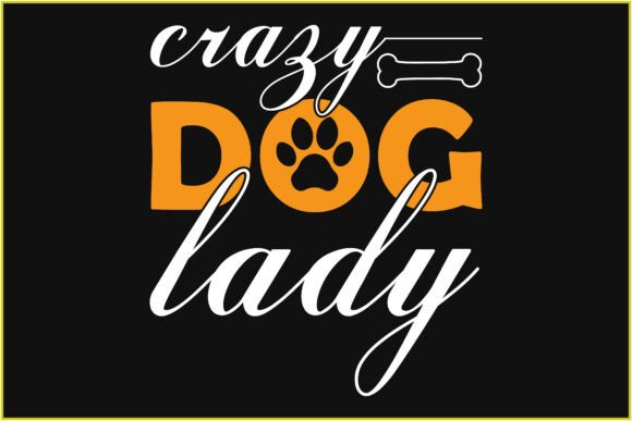 Crazy Dog Lady Svg Tshirt Design