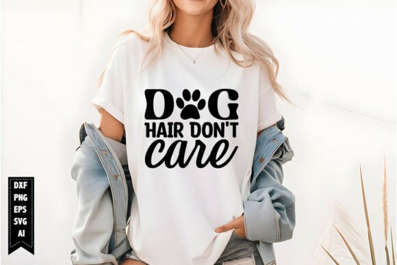 Dog Hair Don't Care Svg, Dog Lover Svg