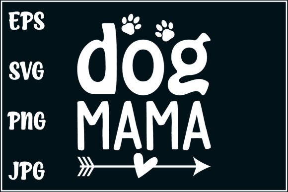 Dog Mama, Animal Lover Svg