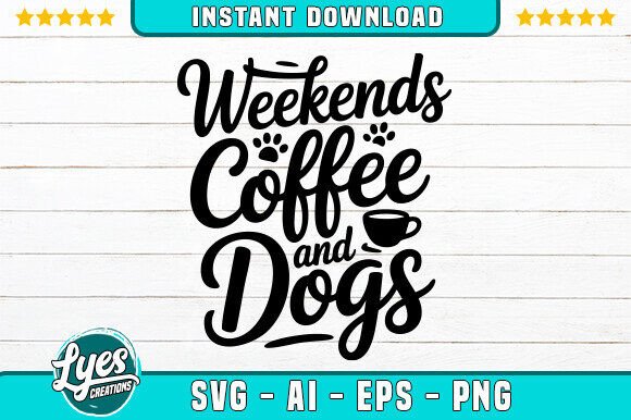 Weekends Coffee Dogs SVG Dog Shirt